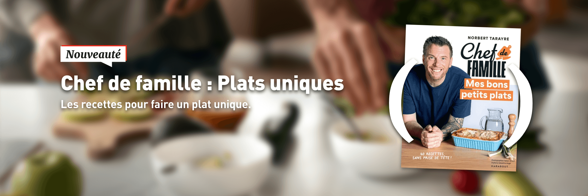 Nouveauté : Chef de famille, mes bons petits plats